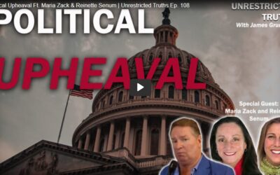 Political Upheaval Ft. Maria Zack & Reinette Senum | Unrestricted Truths Ep. 108