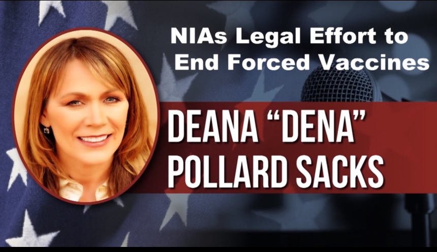 NIA’s Legal Effort to End Forced Vaccines – Deana “Dena” Pollard Sacks